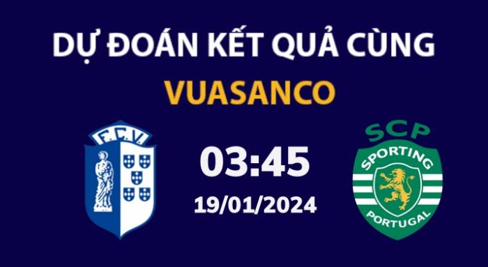 Soi kèo Vizela vs Sporting CP – 03h45 – 19/01 – Liga Portugal