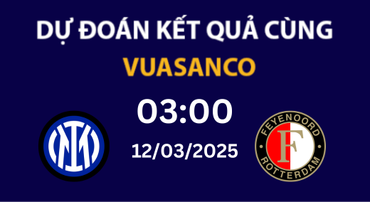 Soi kèo Inter Milan vs Feyenoord – 03h00 – 12/02 – Champions League