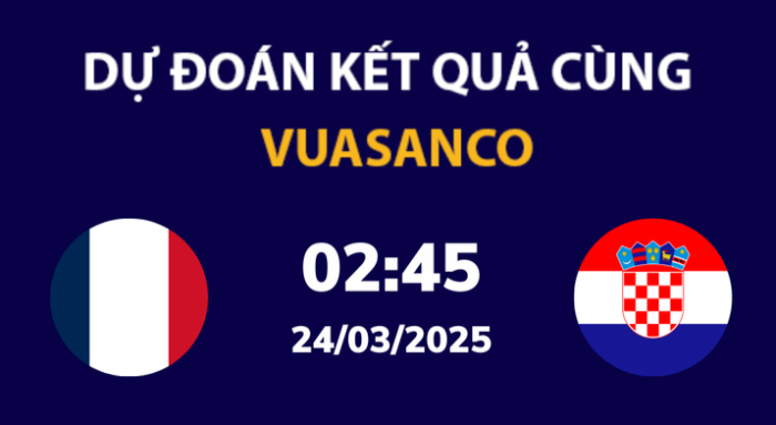 Soi kèo Pháp vs Croatia – 02h45 – 24/03 – Nations League
