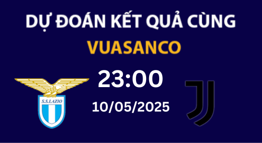 Soi kèo Lazio vs Juventus – 23h00 – 10/05 – Serie A