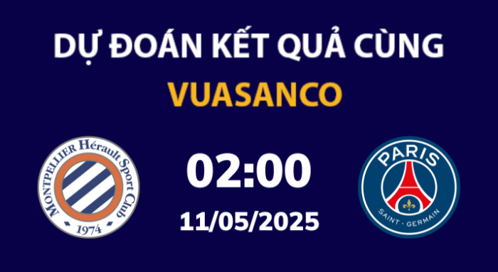Soi kèo Montpellier vs PSG – 02h00 – 11/05 – Ligue 1