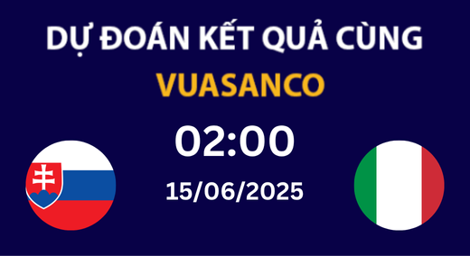 Soi kèo Slovakia U21 vs Italy U21 – 02h00 – 15/06 – EURO U21