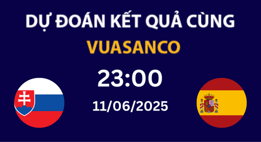 Soi kèo Slovakia U21 vs Spain U21 – 23h00 – 11/06 – EURO U21
