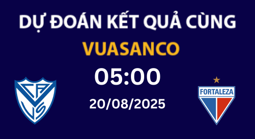 Soi kèo Velez Sarsfield vs Fortaleza – 05h00 – 20/08 – Copa Libertadores