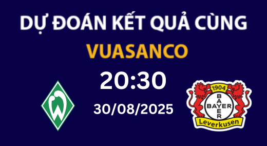 Soi kèo Werder Bremen vs Bayer Leverkusen – 20h30 – 30/08 – Bundesliga