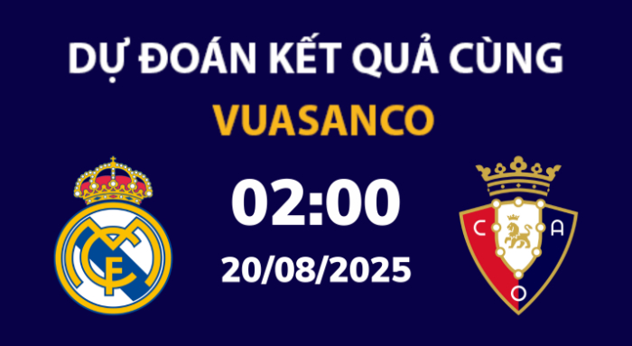 Soi kèo Real Madrid vs Osasuna – 02h00 – 20/08 – La Liga
