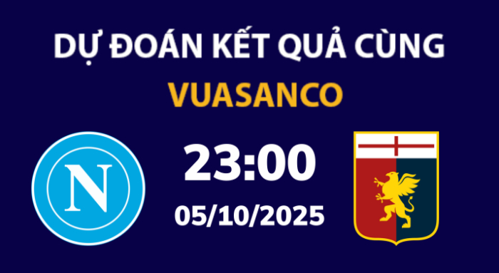 Soi kèo Napoli vs Genoa – 23h00 – 05/10 – Serie A